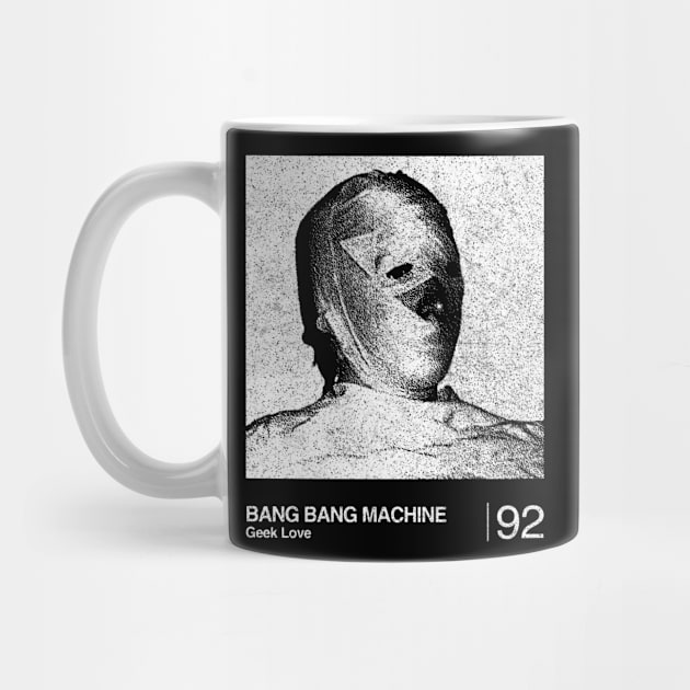 Bang Bang Machine / Minimalist Graphic Fan Art Design by saudade